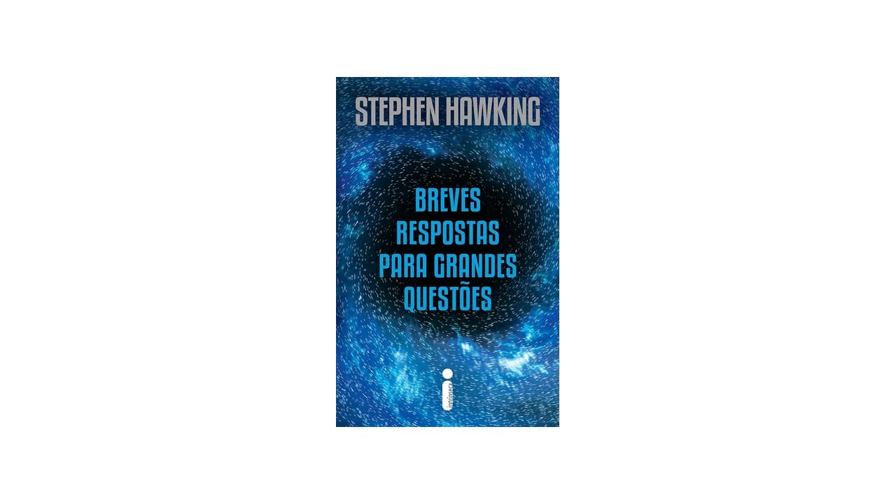 Melhor Livro de Stephen Hawking: 10 Obras que Desvendam o Universo